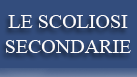 Le scoliosi secondarie